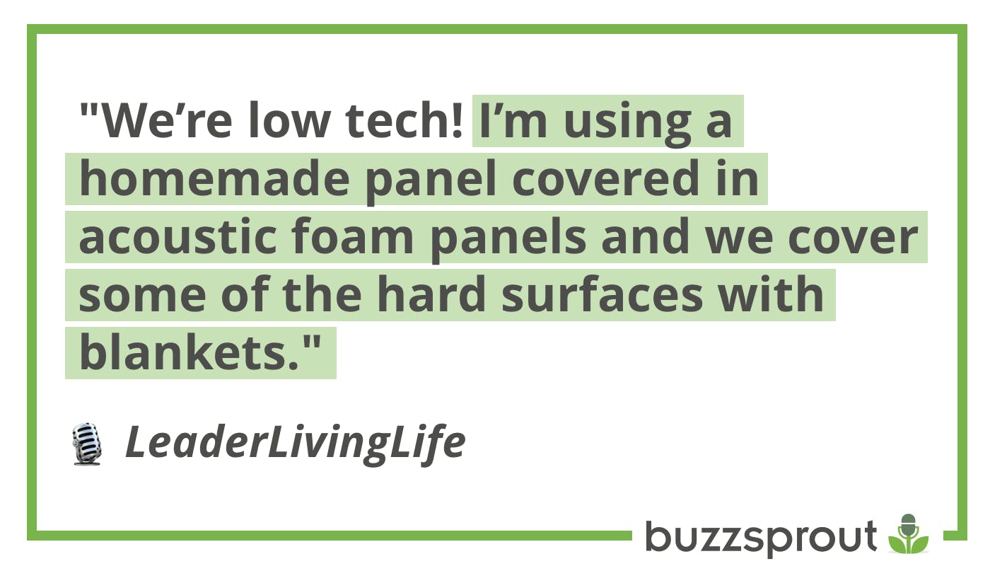 Homemade panels can remove some sound from your recordings